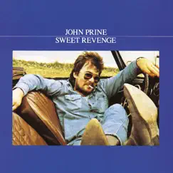 Sweet Revenge by John Prine album reviews, ratings, credits