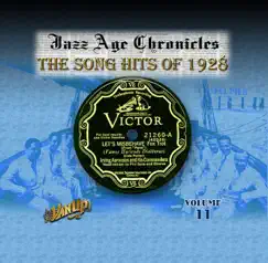 The Song Hits of 1928 (Jazz Age Chronicles, Vol. 11) by Various Artists album reviews, ratings, credits