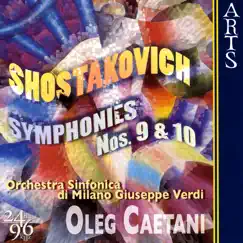 Shostakovich: Symphonies No. 9, Op. 70 & No. 10, Op. 93 by Oleg Caetani & Orchestra Sinfonica di Milano Giuseppe Verdi album reviews, ratings, credits