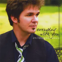 Everyday With You by Christopher Ames album reviews, ratings, credits