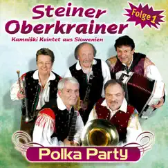 Polka Party - Folge 1 by Steiner Oberkrainer (Kamniski Kvintet Aus Slowenien) album reviews, ratings, credits