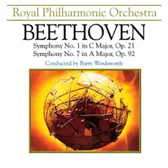 Beethoven: Symphony No. 1 in C Major, Op. 21 & No. 7 in A Major, Op. 92 by Barry Wordsworth & Royal Philharmonic Orchestra album reviews, ratings, credits