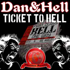 Ticket to Hell (Original 1st Class Mix) Song Lyrics