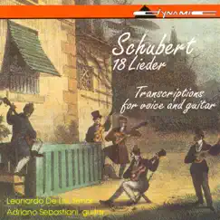 Schubert, F.: 18 Lieder (Arr. for Voice and Guitar) by Leonardo De Lisi album reviews, ratings, credits