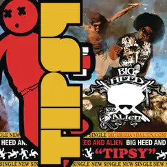 Tipsy - Single by Big Heed & Alien album reviews, ratings, credits