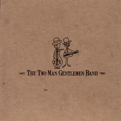 The Two Man Gentlemen Band by The Two Man Gentlemen Band album reviews, ratings, credits