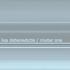 Mixter One by Lisa DeBenedictis album reviews, ratings, credits