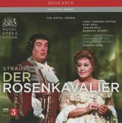 Der Rosenkavalier, Op. 59, TrV 227: Act III: Heut'oder morgen oder den ubernachsten Tag (Marschallin, Octavian, Sophie) Song Lyrics