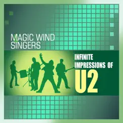 Infinite Impressions of U2 by Magic Wind Singers album reviews, ratings, credits