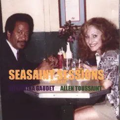 Seasaint Sessions - EP by Allen Toussaint & Christina Gaudet album reviews, ratings, credits