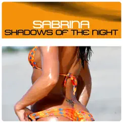 Shadows of the Night - Single by Sabrina album reviews, ratings, credits