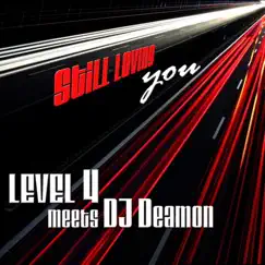 Still Loving You (DJ Deamon Extended) Song Lyrics