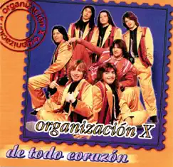 De Todo Corazón by Organización X album reviews, ratings, credits