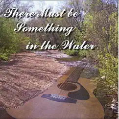 There Must Be Something In the Water by Various Artists album reviews, ratings, credits
