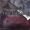 TRUTH Serum album lyrics, reviews, download