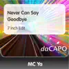 Never Can Say Goodbye - Single album lyrics, reviews, download