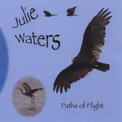 Paths of Flight by Julie Waters album reviews, ratings, credits
