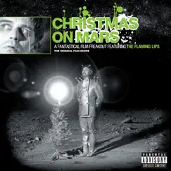 Christmas On Mars (The Original Film Score) by The Flaming Lips album reviews, ratings, credits