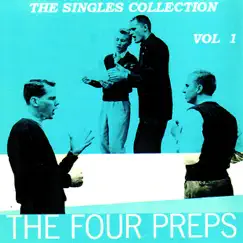 The Singles Collection, Vol. 1 by The Four Preps album reviews, ratings, credits