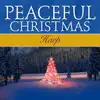 Peaceful Christmas Harp album lyrics, reviews, download