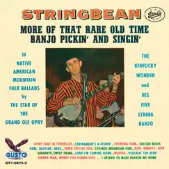 More of That Rare Old Time Banjo Pickin' and Singin' by Stringbean album reviews, ratings, credits