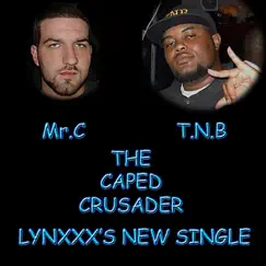The Caped Crusader - Single by Mr.C & T.N.B album reviews, ratings, credits