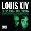 Slick Dogs and Ponies album lyrics, reviews, download