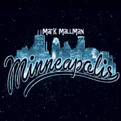 Minneapolis - Single by Mark Mallman album reviews, ratings, credits