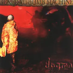 Dogma by General Bomb Machine album reviews, ratings, credits