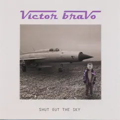 Shut Out the Sky by Victor Bravo album reviews, ratings, credits