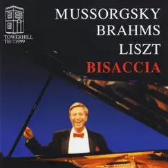 Mussorgsky - Pictures at an Exhibition, Brahms - Paganini Variations, Liszt - Vallée D'Obermann by Paul Bisaccia album reviews, ratings, credits
