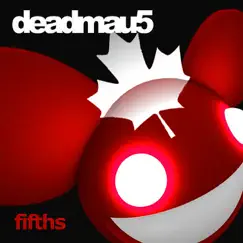 Fifths (Re-mastered) by Deadmau5 album reviews, ratings, credits