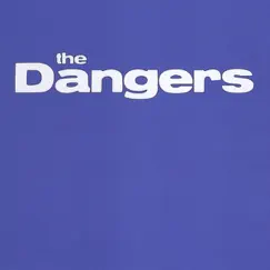 The Dangers by The Dangers album reviews, ratings, credits