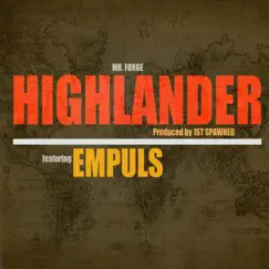 Highlander (feat. Empuls) - Single by Mr. Forge album reviews, ratings, credits