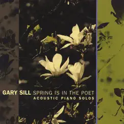 Spring Is in the Poet by Gary Sill album reviews, ratings, credits