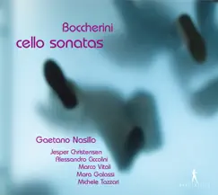 Boccherini: Cello Sonatas by Marco Vitali, Alessandro Ciccolini, Jesper Christensen, Gaetano Nasillo, Michele Tazzari & Mara Galassi album reviews, ratings, credits