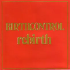 Rebirth by Birth Control album reviews, ratings, credits