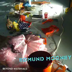 Beyond Materials by Edmund Mooney album reviews, ratings, credits
