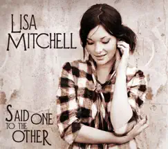 Said One to the Other - EP by Lisa Mitchell album reviews, ratings, credits