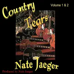 Country Tears by Nate Jaeger album reviews, ratings, credits