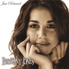 Just Released by Brittany Jones album reviews, ratings, credits