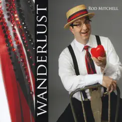 Wanderlust by Rod Mitchell album reviews, ratings, credits