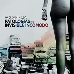 Patologias del Invisible Incomodo by Bocafloja album reviews, ratings, credits