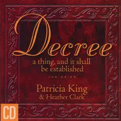 Decree by Patricia King album reviews, ratings, credits