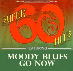 Go Now - Single by The Moody Blues album reviews, ratings, credits