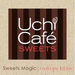 Sweets Magic - Single by Indigo blue album reviews, ratings, credits