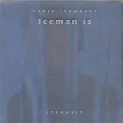 Iceman Is by Terje Isungset album reviews, ratings, credits