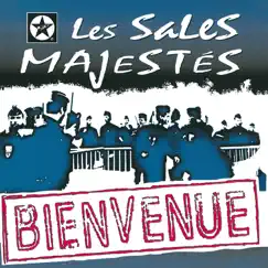 Bienvenue by Les Sales Majestés album reviews, ratings, credits