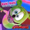 Nuki Nuki (The Nuki Song) album lyrics, reviews, download