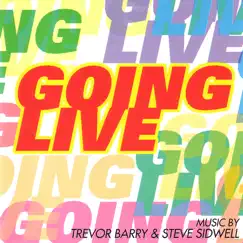 Going Live by Trevor Barry & Steve Sidwell album reviews, ratings, credits